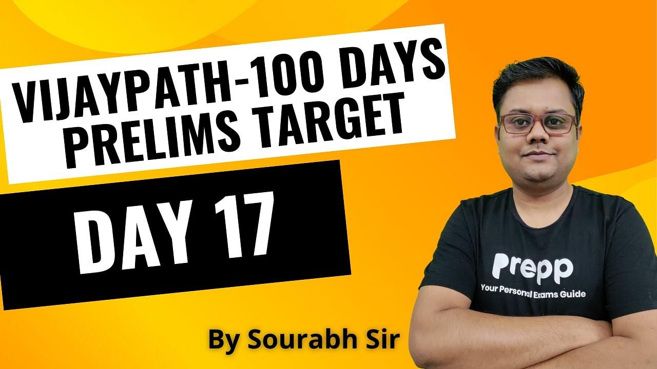 Day 17 | Vijaypath - 100 Days target for UPSC CSE Prelims 2024 thumbnail