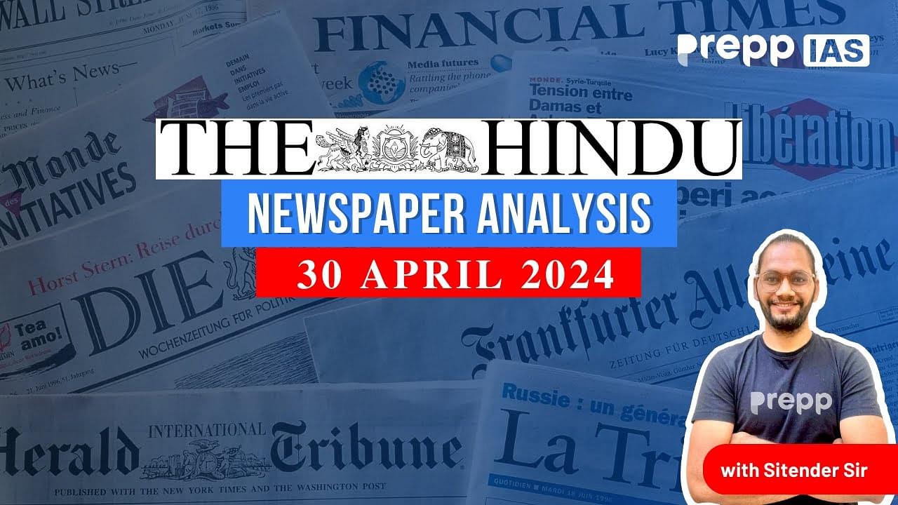 30 Apr 2024 Daily Current Affairs Analysis  thumbnail