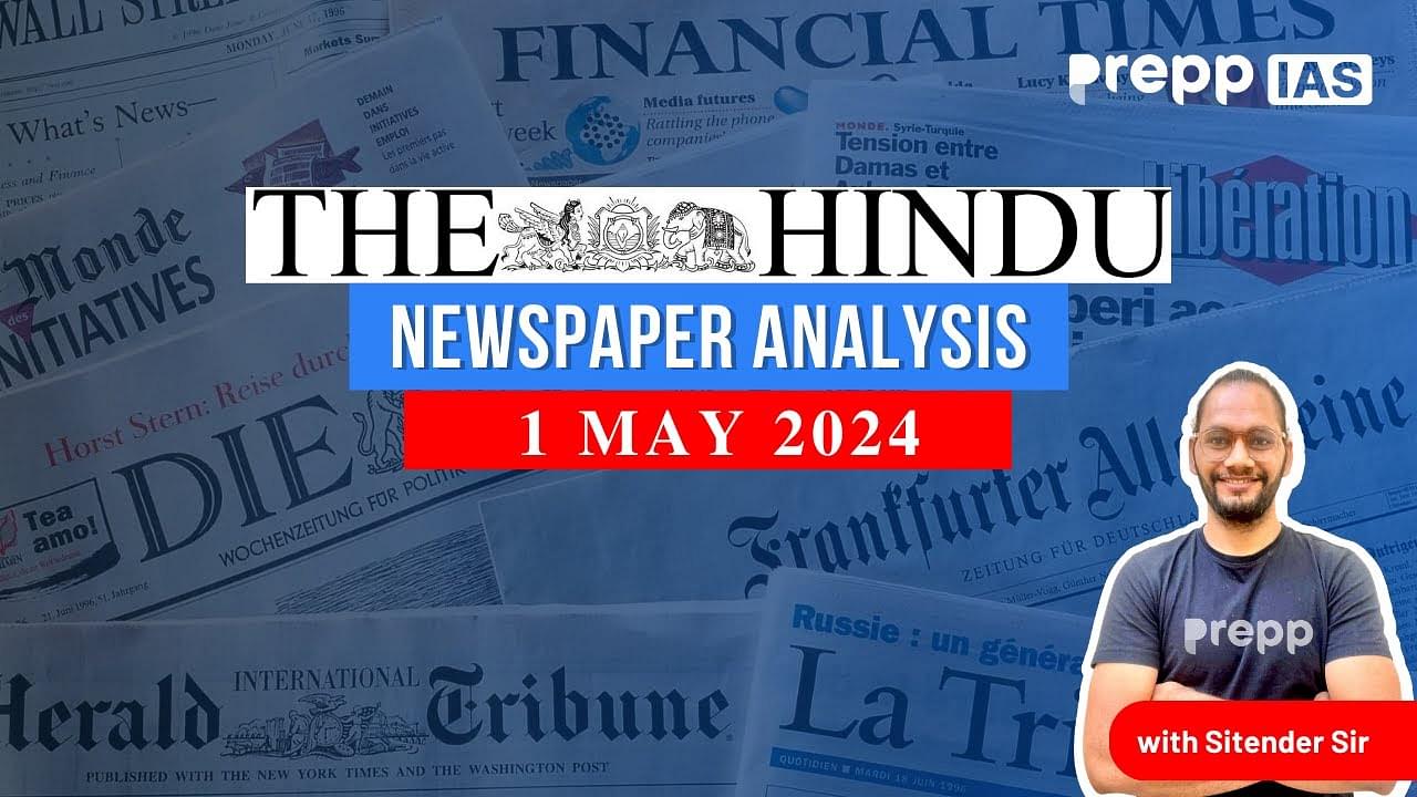 1 May 2024 Daily Current Affairs Analysis  thumbnail