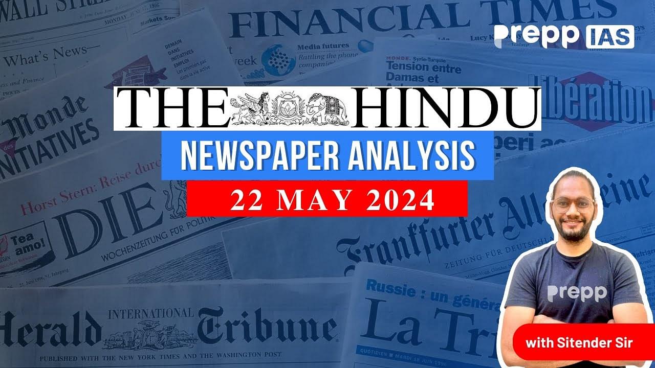 22 May 2024 Daily Current Affairs Analysis thumbnail
