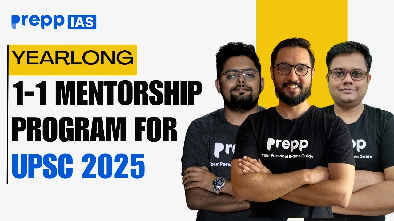 1-1 mentorship program for UPSC 2024 by Prepp IAS | IAS mentorship ...